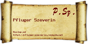 Pfluger Szeverin névjegykártya